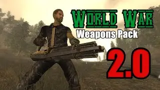 Fallout New Vegas Mod Show - World War Weapons Pack 2.0