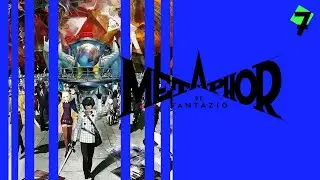Exploring the Capital - 7 - Metaphor: ReFantazio