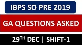 GA QUESTIONS ASKED IN IBPS SO PRELIMS 2019 || MEMORY BASED QUESTIONS