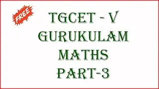 TGCET 5 Class Gurukulam 2024 Previous Paper MATHS Part 3