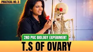 FULL Demo: T.S of Ovary 🌼🔬 | 2nd PUC Biology Practicals (E3) 💯