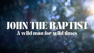 January 18th: Pastor Tim Inman: A Wild Man for Wild Times