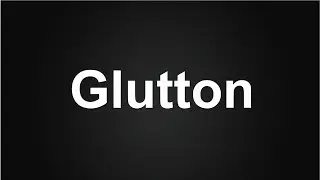 Glutton Meaning in Urdu, How to Say Glutton in English,Glutton Meaning in Hindi