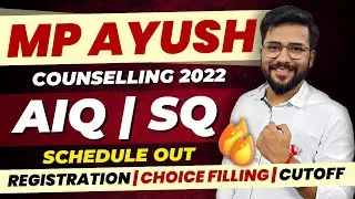 MP Ayush Counselling 2022 | Schedule Out | BAMS, BHMS & BUMS Registration | Cutoff | Choice Filling