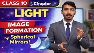 L4-Light Reflection and Refraction🔴 |CLASS 10th Physics🥳|Ray diagram.