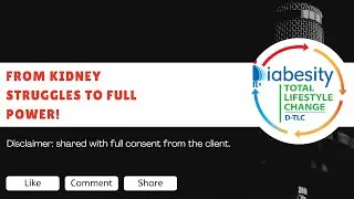 DTLC Testimonial: From Kidney Struggles to Full Power!
