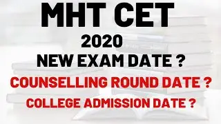 MHT CET 2020 NEW EXAM DATE | COUNSELING ROUND DATE | ADMISSION DATE | UGC GUIDELINES