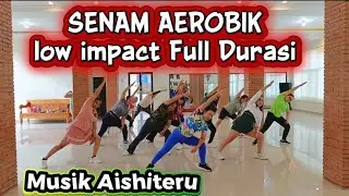 SENAM AEROBIK LOW IMPACT - AISHITERU