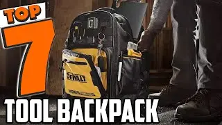 7 Best Tool Backpacks That Every Handyman Needs