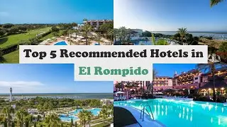 Top 5 Recommended Hotels In El Rompido | Luxury Hotels In El Rompido