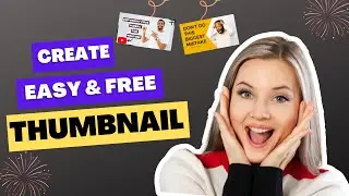 How To Make Professional YouTube Thumbnail  (2022) | Easy & Free | Perfect Thumbnail Kaise Banaye