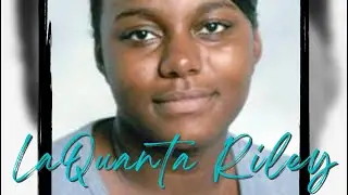 Missing: LaQuanta Riley - Montgomery, AL - 2003