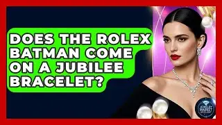 Does The Rolex Batman Come On A Jubilee Bracelet? - Jewelry Market Spotlight