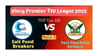 Salt Pond Breakers Vs Fort Charlotte Strikers, SPB VS FCS,Live Score Streaming & Update 2022