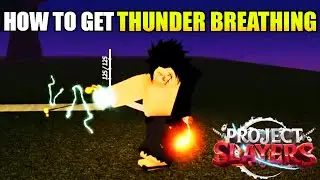 How To Get Thunder Breathing In Project Slayers *2024*