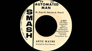 Artie Wayne - Automated man