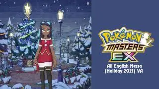 🎙️ All Nessa (Holiday 2021) English VA (Pok&eacute;mon Masters EX) HQ 🎙️