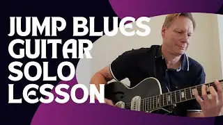 Jump blues guitar soloing lesson | Improvising over a 12 bar blues
