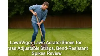 🌱 LawnVigor Lawn Aerator Shoes for Grass Adjustable Straps, Bend-Resistant Spikes Review 🌱