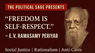 Indian Political Thought |  E.V. Ramasamy Periyar : Life & Ideas | Part 1 (Introductory)