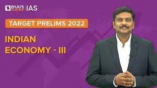 Free Crash Course: Target Prelims 2022 | Indian Economy Current Affairs - III | UPSC CSE Prelims