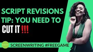 Script Revisions Tip: Use It or Lose It (Screenwriting #Freegame)