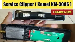 Cara Memperbaiki Clipper Mati Total - Kemei KM 3006