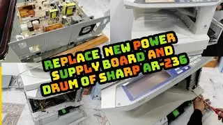 How to Replace New Power Supply Board of Ar-236 Sharp and Drum