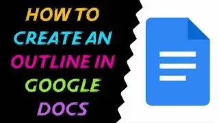 How To Create an Outline In Google Docs