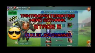Tantangan Terbatas (Hero Gothrak) stage 5 LORDS MOBILE