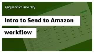 Intro to Send to Amazon workflow