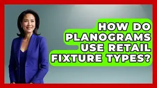 How Do Planograms Use Retail Fixture Types? - Retail Employee Playbook