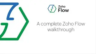 A complete Zoho Flow walkthrough