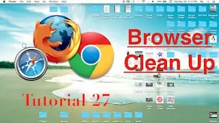 Clean up your Web Browsers, Safari, Firefox, Chrome | Tech With Ro - Ep. 27