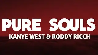 Kanye West - Pure Soul ft. Roddy Ricch (official lyrics Video)