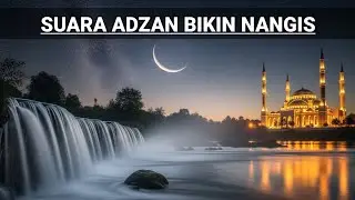 Tidak Banyak yang Kuat Menahan Air Mata Saat Suara Adzan Ini Terdengar