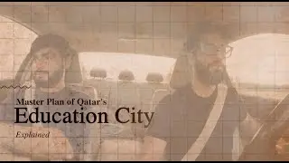 Qatar's Education City: Explained | Qatar Foundation