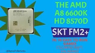 A8 6600K HD 8570D onboard Graphics in 10 Easy to run games