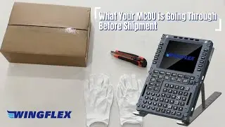 What is Your WINGFLEX MCDU is Going Through Before Shipment