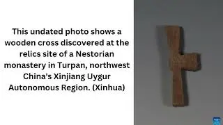 Jade cross discovered in Nestorian relics site in China's Xinjiang