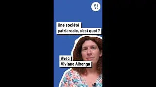 Une soci&eacute;t&eacute; patriarcale, c'est quoi ?