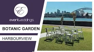 Botanic Gardens, Harbourview Lawn - Sydney Wedding Venue Walkthrough by Event Weddings