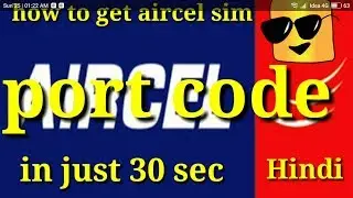 How to get aircel port code to easy way...(hindi)