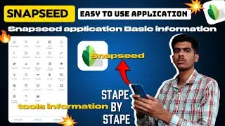 Snapseed Application &ndash; Basic Information Tutorial (For Beginners)🔥