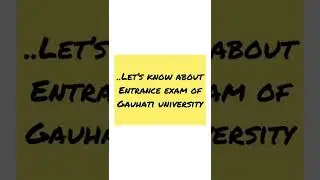 Gauhati university entrance exam/how to prepare