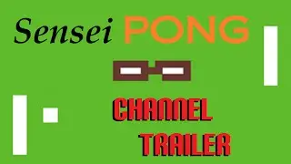 Sensei Pong - Channel Trailer (MEME VIRAL BILL COSBY YOUTUBE GOLD)