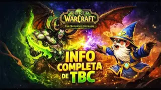 INFORMACION COMPLETA DEL PRE-PARCHE DE TBC CLASSIC 2026