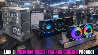 Lian Li PC-O11 Vision M, B4-mATX, SLC 360LCD And UNI Fan TL LCD Flex And PSUs Launched @ CES 2026