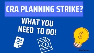 CRA Planning Strike? What YOU need to do