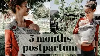 MY 5 MONTH POSTPARTUM UPDATE | Exclusively Breastfeeding, Kidney Stones, Bladder Prolapse?